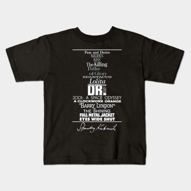 Kubrick's Filmography Kids T-Shirt by Exploitation-Vocation